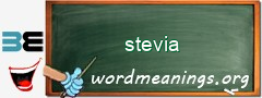 WordMeaning blackboard for stevia